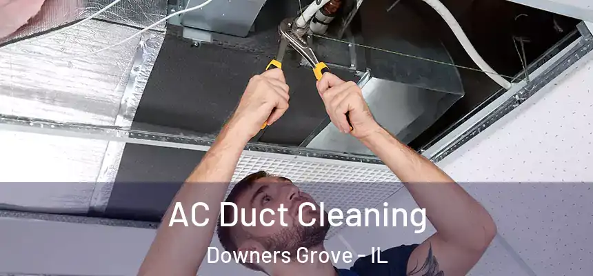 AC Duct Cleaning Downers Grove - IL